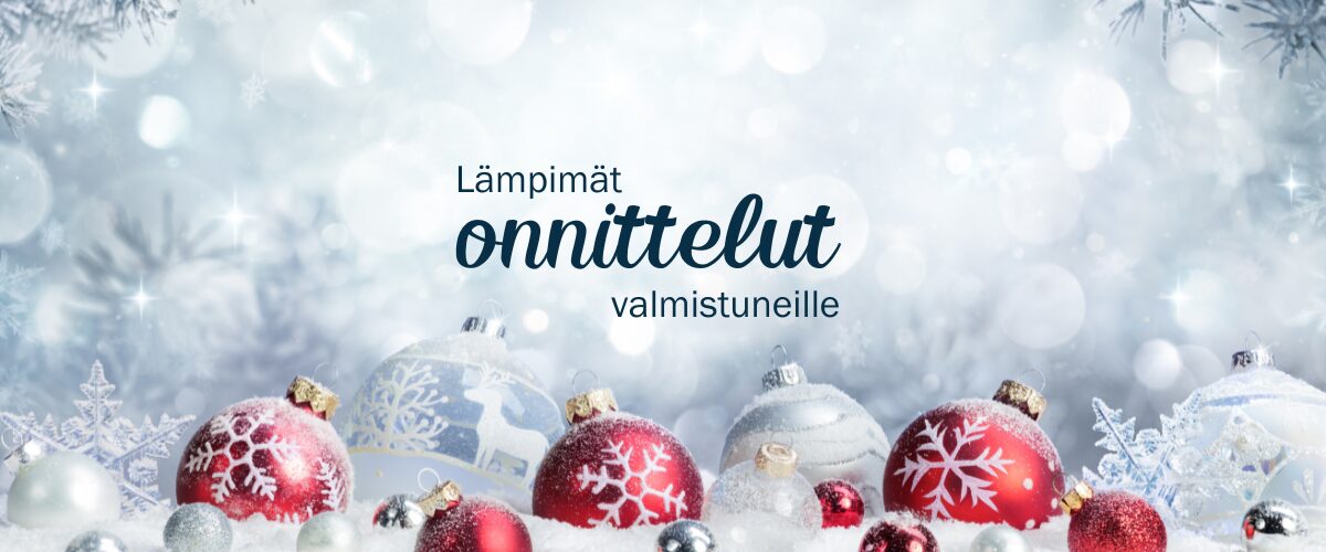 Punaisia joulupalloja valkoisella hangella, taustalla hiutaloi. Kuvassa lukee teksti Lämpimät onnittelut valmistuneille.